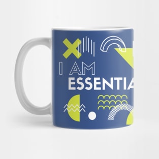 I AM ESSENTIAL Mug